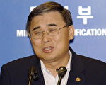 朝鲜半岛紧张升级 南韩统一部长辞职