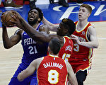 NBA恩比德轰40分 76人击落老鹰